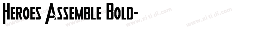 Heroes Assemble Bold字体转换 Heroes Assemble Bold字体转换